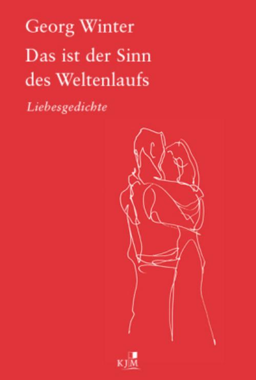 Das ist der Sinn des Weltenlaufs.