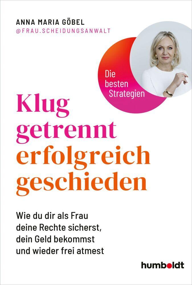 Klug getrennt – erfolgreich geschieden: Wie du dir als Frau deine Rechte sicherst, dein Geld bekommst und wieder frei atmest. Die besten Strategien von @Frau.Scheidungsanwalt