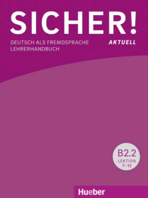 Sicher! aktuell B2/2 / Lehrerhandbuch