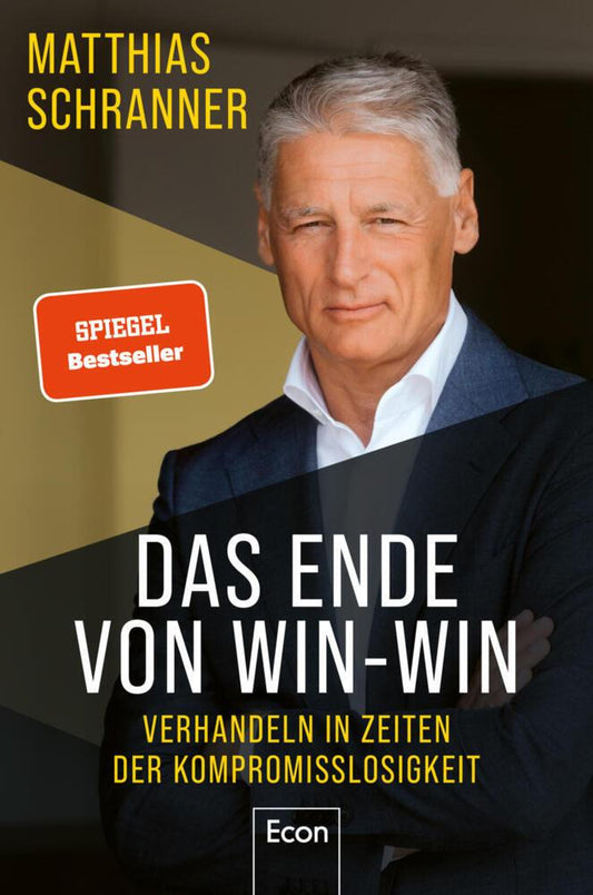 Das Ende von Win-win: Verhandeln in Zeiten der Kompromisslosigkeit | Von der wertegeleiteten zur interessensgeleiteten Verhandlungsführung