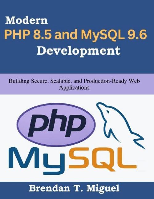 Buchcover: Modern PHP 8.5 and MySQL 9.6 Development
