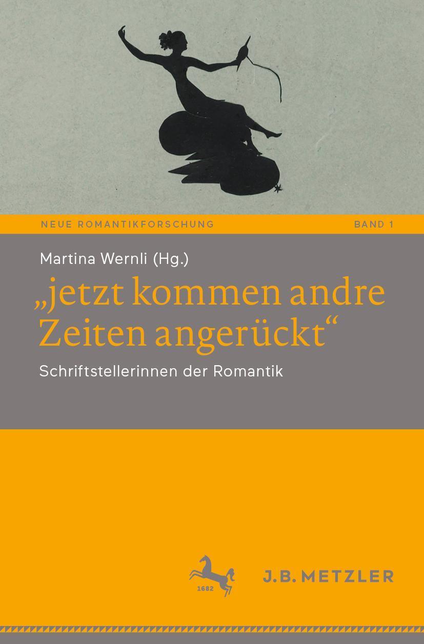 \"jetzt kommen andre Zeiten angerückt\"