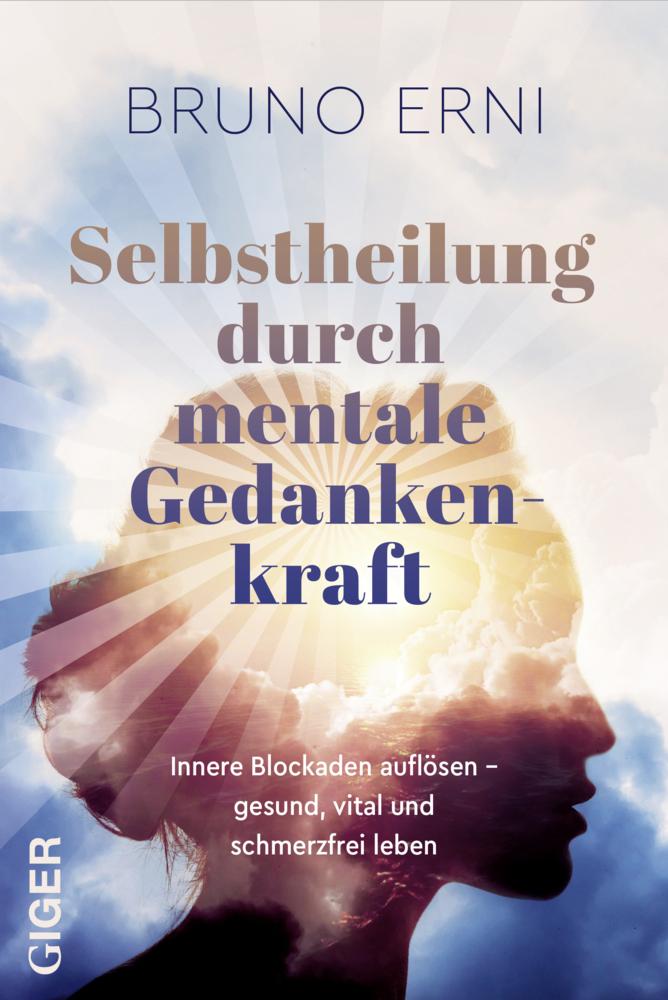 Buchcover: Selbstheilung durch mentale Gedankenkraft