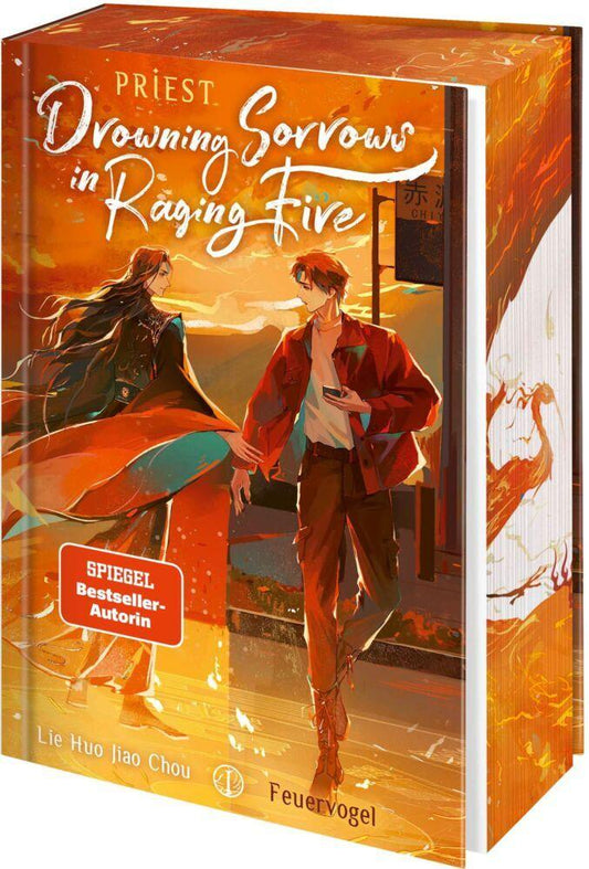Drowning Sorrows in Raging Fire 1: Feuervogel | Auftakt der neuen Urban Fantasy-Reihe der Bestsellerautorin | Gay Romance mit Farbschnitt und Lesezeichen in der Erstauflage (Lie Huo Jiao Chou, Band 1)