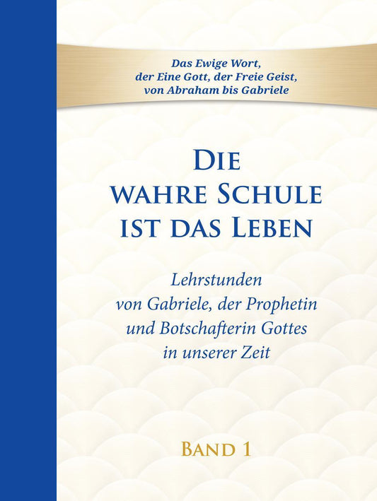 Buchcover: Die wahre Schule ist das Leben - Band 1