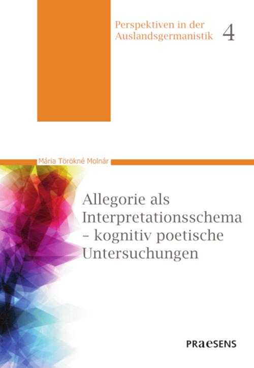 Allegorie als Interpretationsschema - kognitiv poetische Untersuchungen