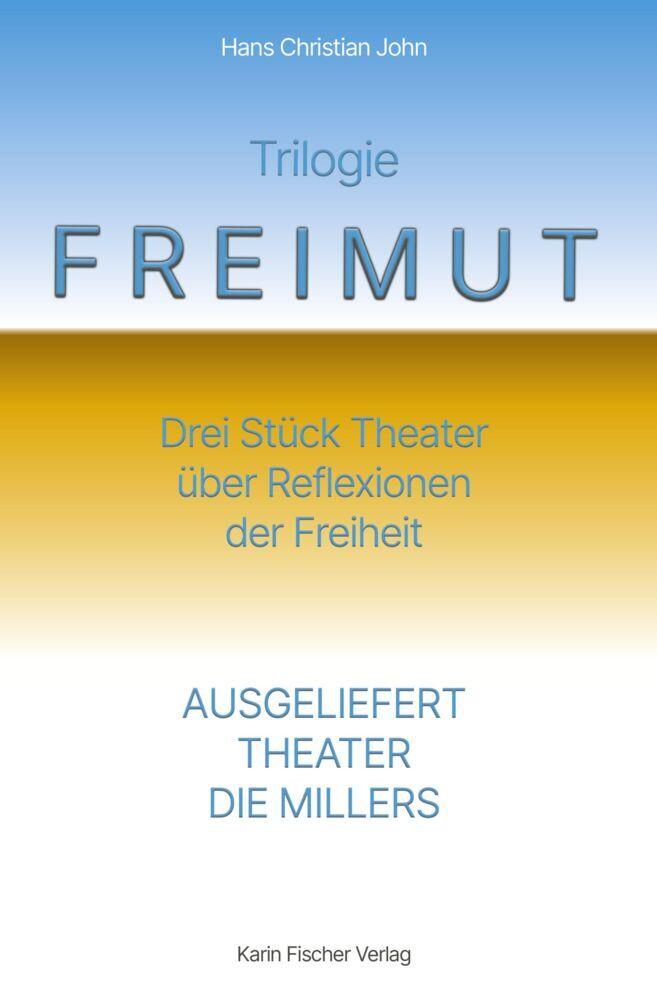 TRILOGIE FREIMUT