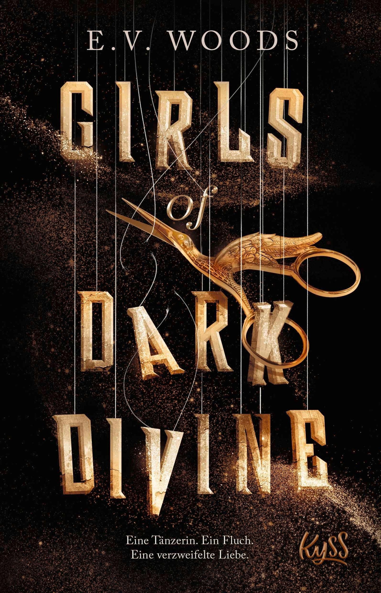Girls of Dark Divine - Eine Tänzerin. Ein Fluch. Eine verzweifelte Liebe.