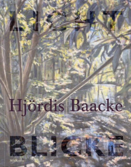 Hjördis Baacke: Lichtblicke