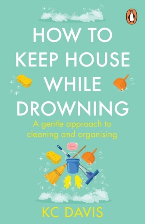 Buchcover: How to Keep House While Drowning