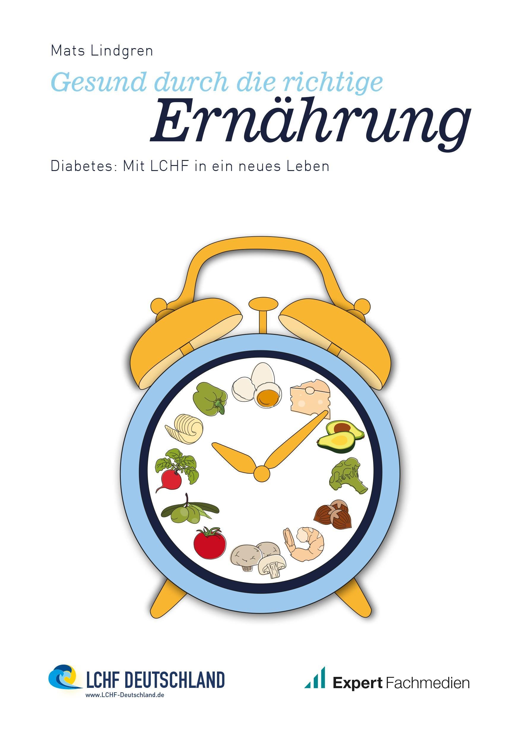Buchcover: Gesund durch die richtige Ernährung Diabetes: Mit LCHF in ein neues Leben