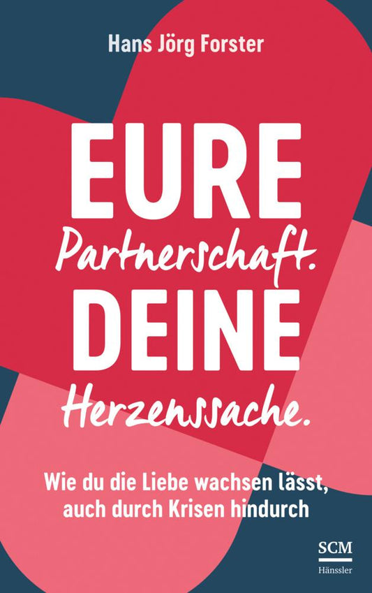 Buchcover: Eure Partnerschaft. Deine Herzenssache.