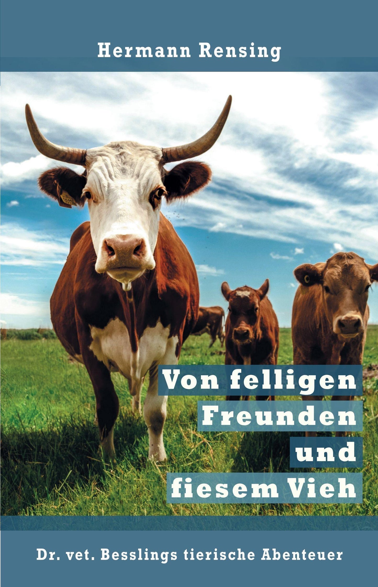 Von felligen Freunden und fiesem Vieh