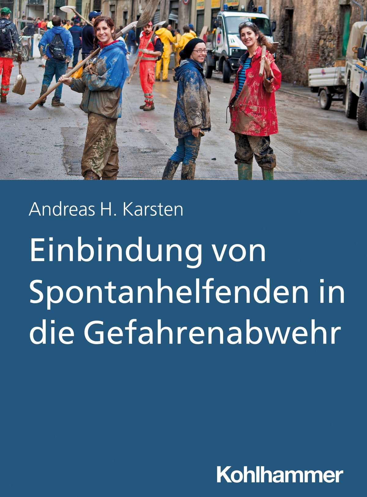 Buchcover: Einbindung von Spontanhelfenden in die Gefahrenabwehr