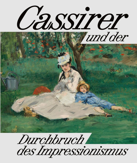 Cassirer und der Durchbruch des Impressionismus