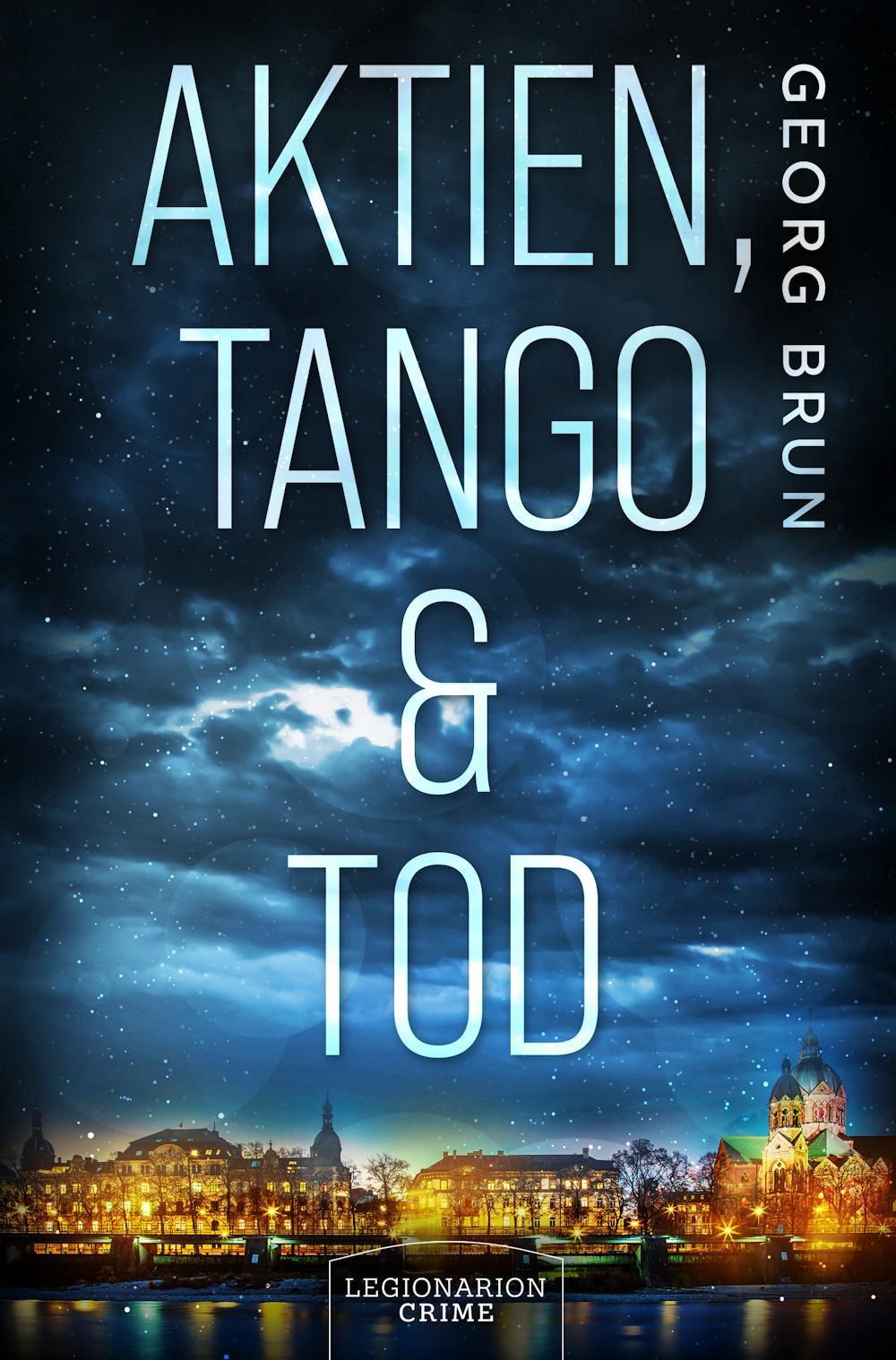 Aktien, Tango & Tod