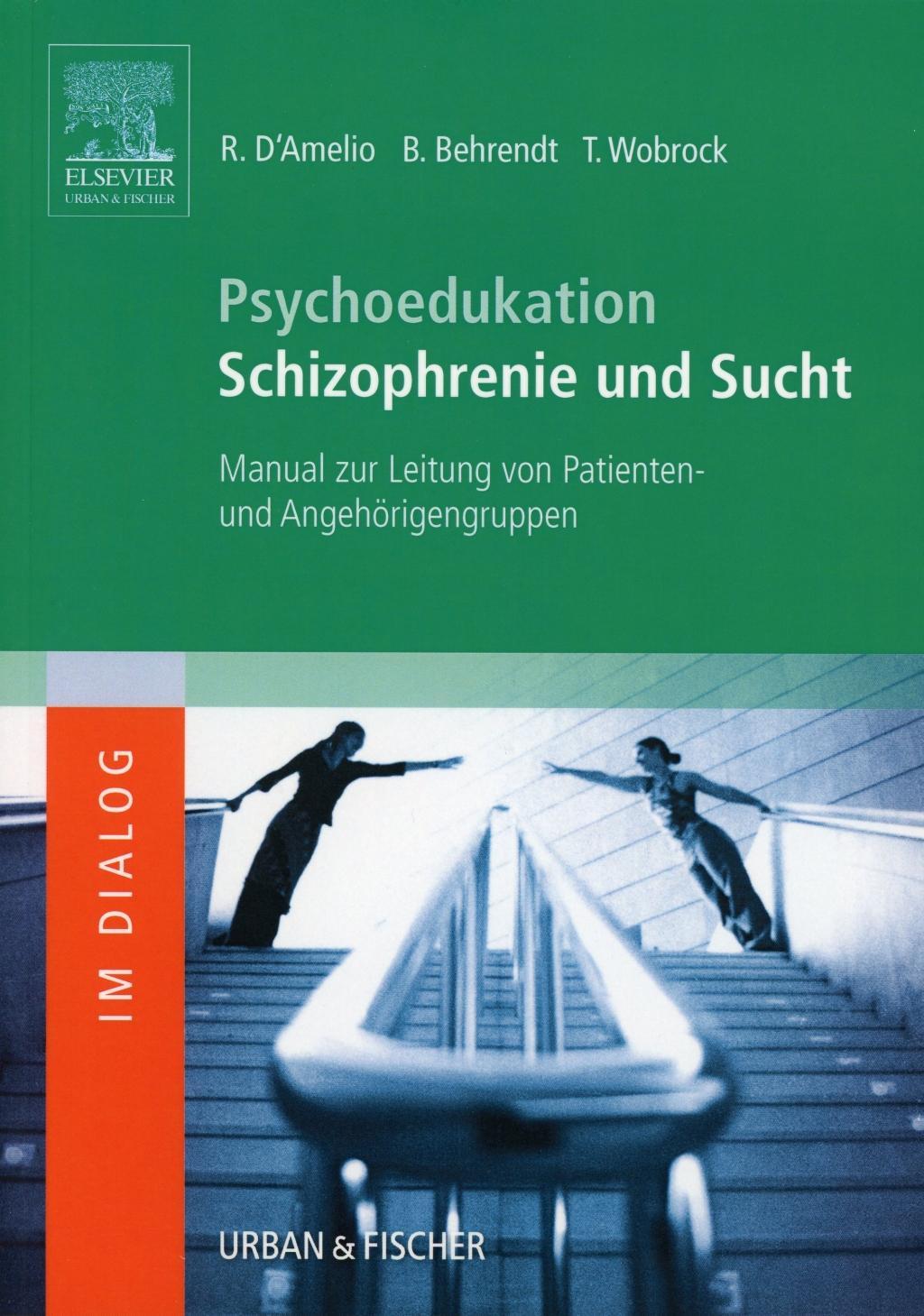 Buchcover: Psychoedukation Schizophrenie und Sucht