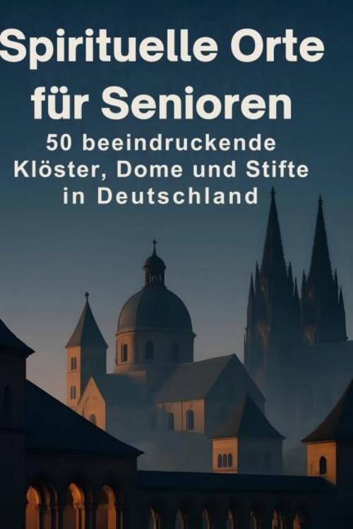 Spirituelle Orte für Senioren