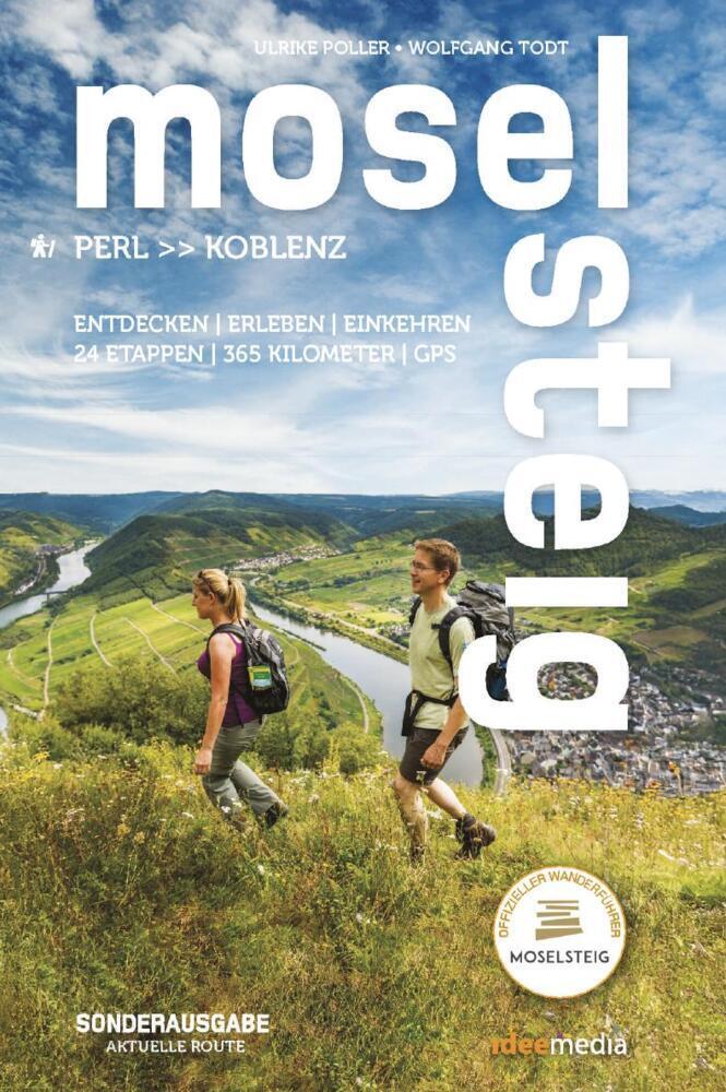 Moselsteig. Der offizielle Wanderführer. Aktuelle Sonderausgabe mit allen 24 Etappen plus Rundwege.