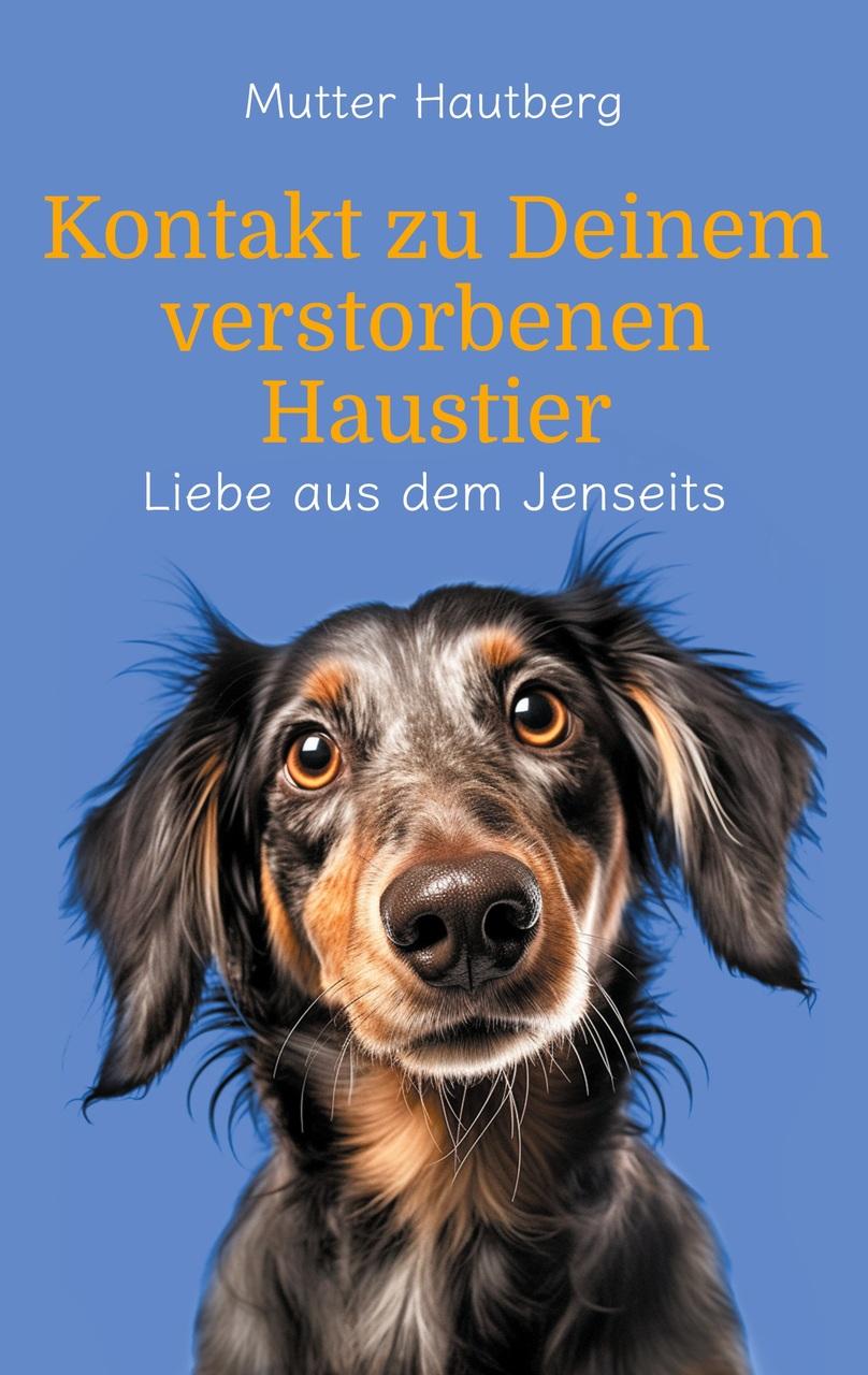 Buchcover: Kontakt zu Deinem verstorbenen Haustier