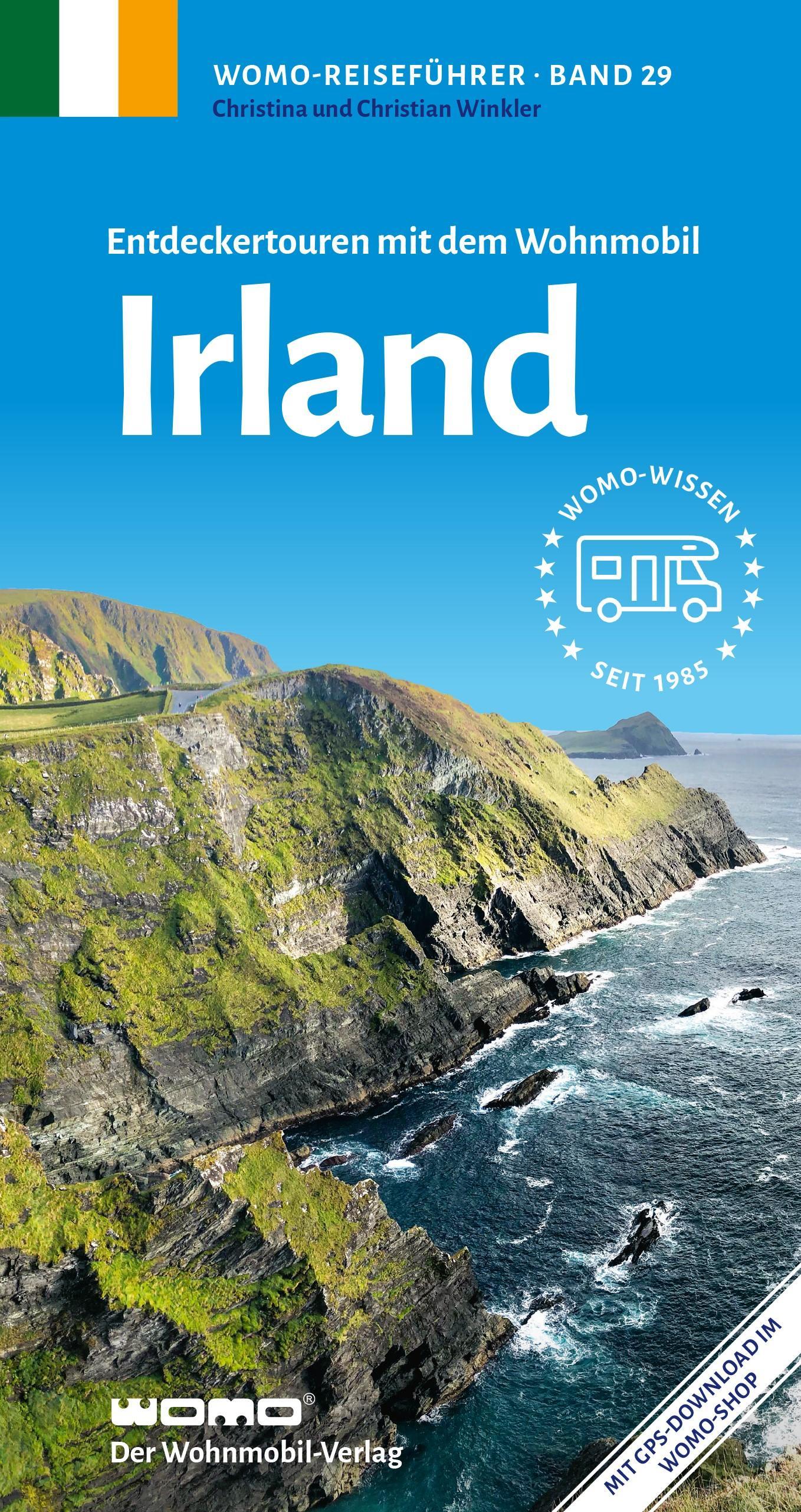 Entdeckertouren mit dem Wohnmobil Irland (Womo-Reihe, Band 29)
