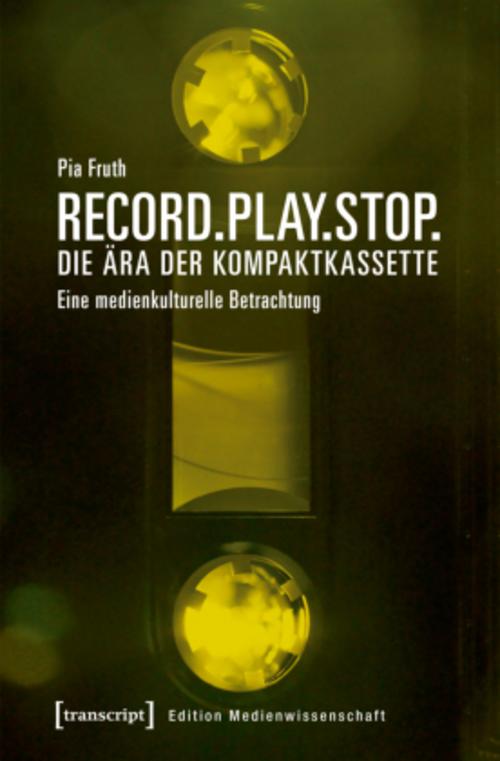 Buchcover: Record.Play.Stop. - Die Ära der Kompaktkassette