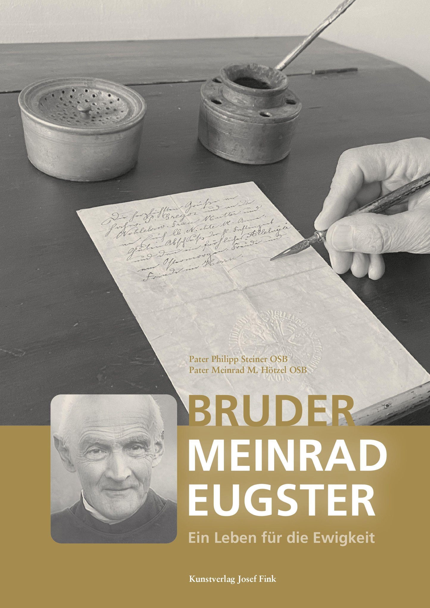 Bruder Meinrad Eugster - Ein Leben für die Ewigkeit