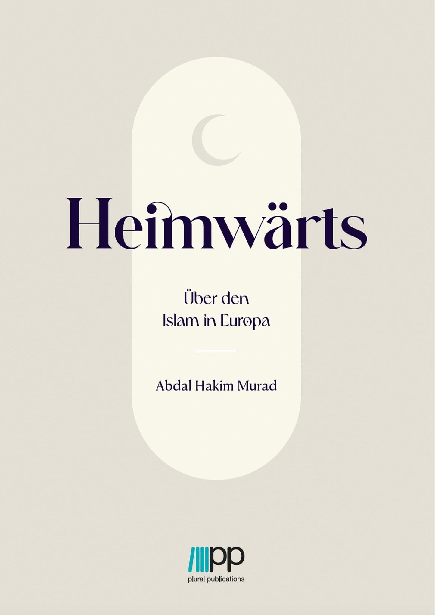 Heimwärts - Über den Islam in Europa
