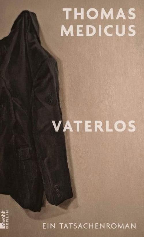 Vaterlos: Ein Tatsachenroman
