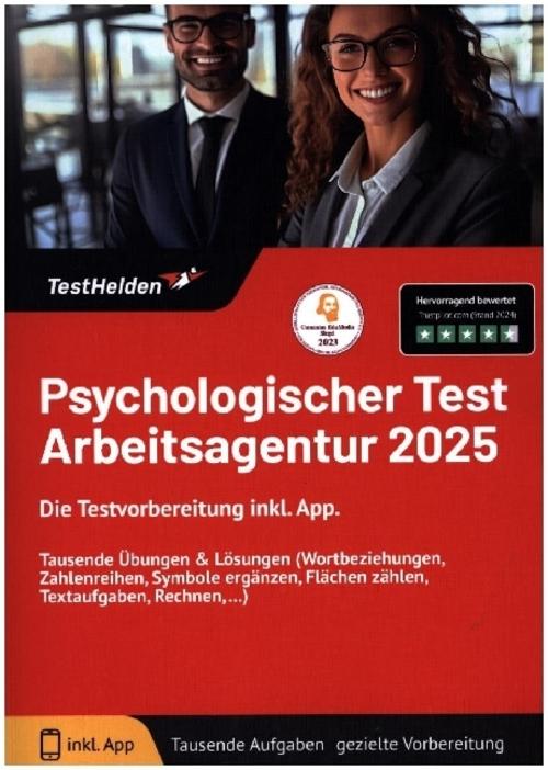 Psychologischer Test Arbeitsagentur 2025: Die Testvorbereitung inkl. App. I Tausende Übungen & Lösungen (Wortbeziehungen, Zahlenreihen, Symbole ergänzen, Flächen zählen, Textaufgaben, Rechnen, ...)
