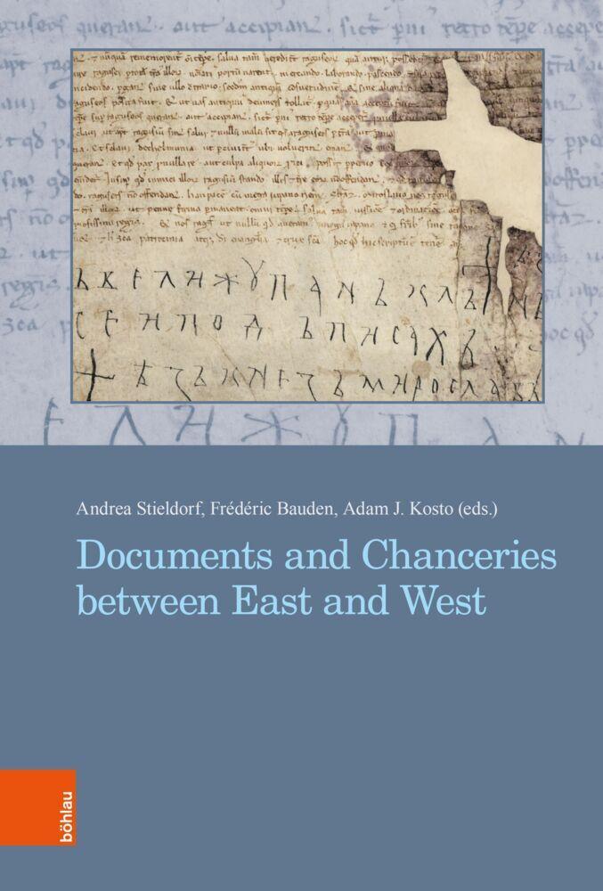 Documents and Chanceries between East and West