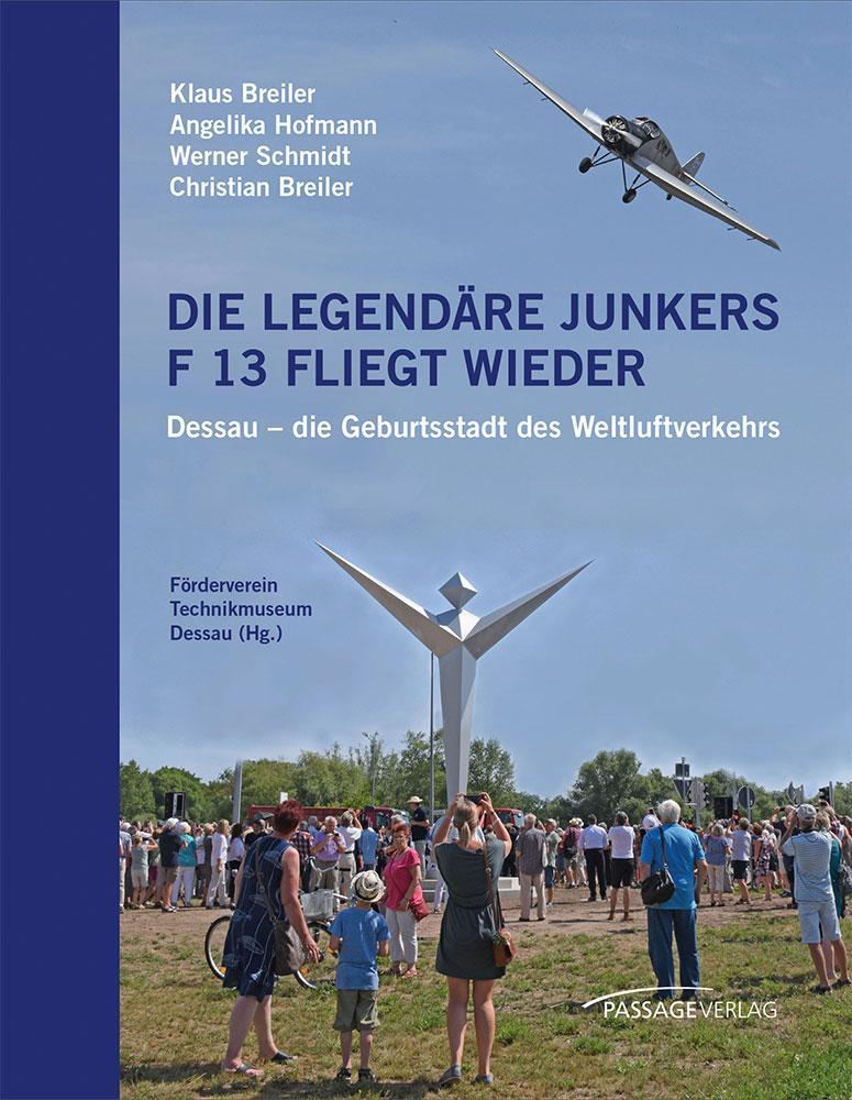 Buchcover: Die legendäre Junkers F 13 fliegt wieder