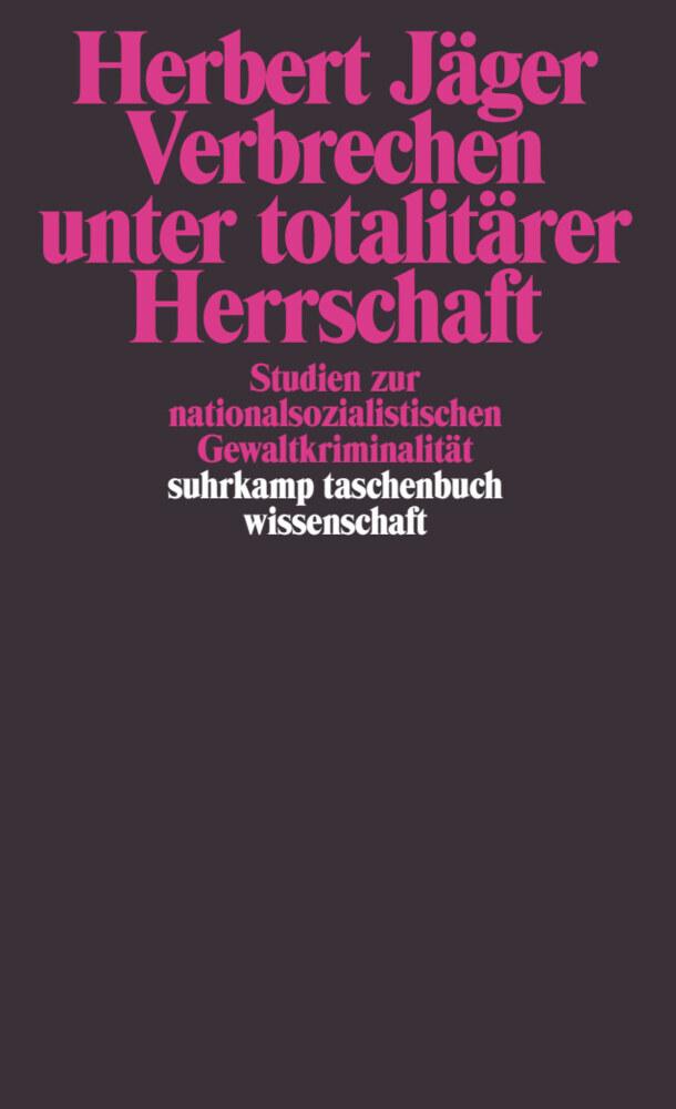 Verbrechen unter totalitärer Herrschaft