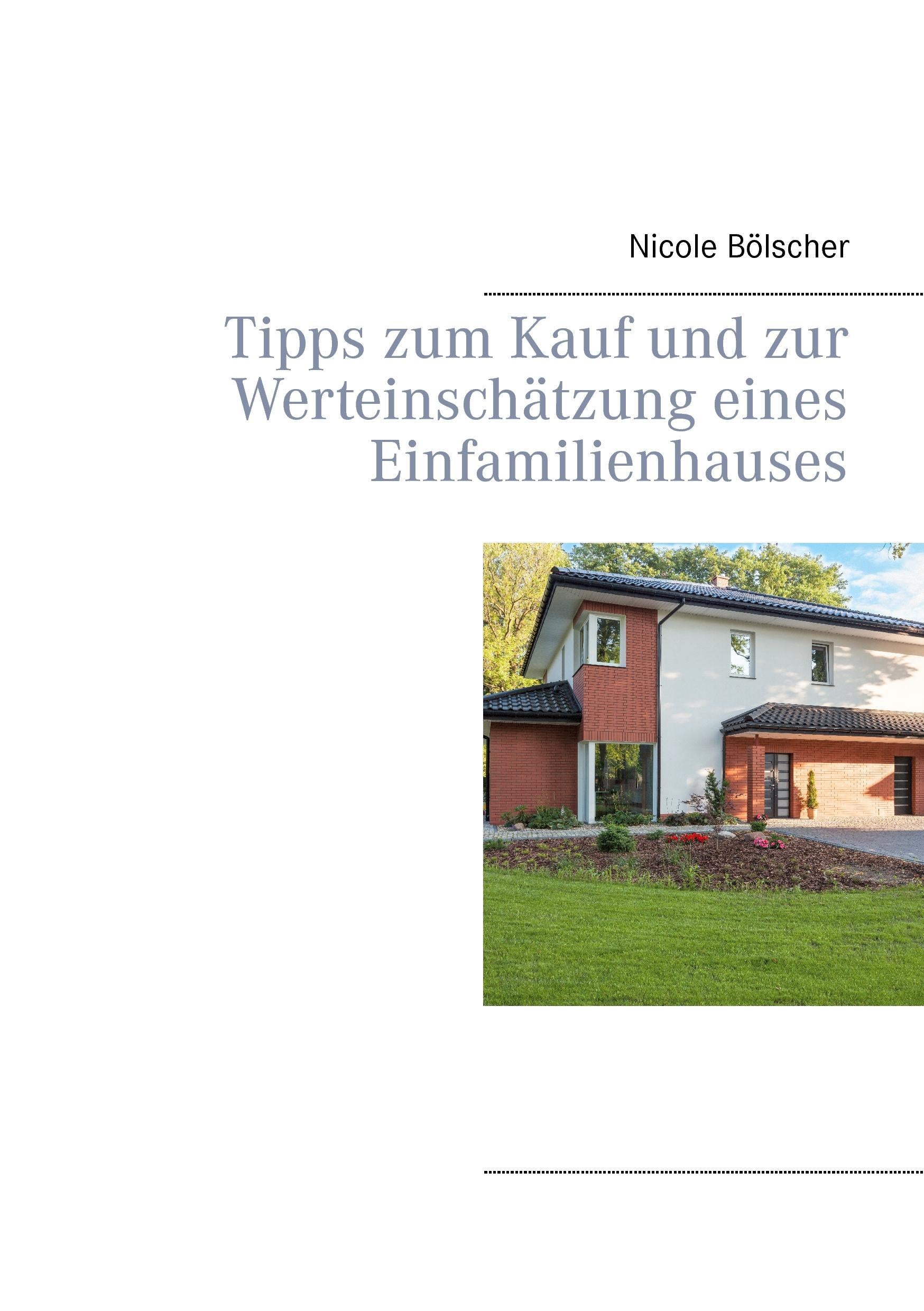Buchcover: Tipps zum Kauf und zur  Werteinschätzung eines  Einfamilienhauses