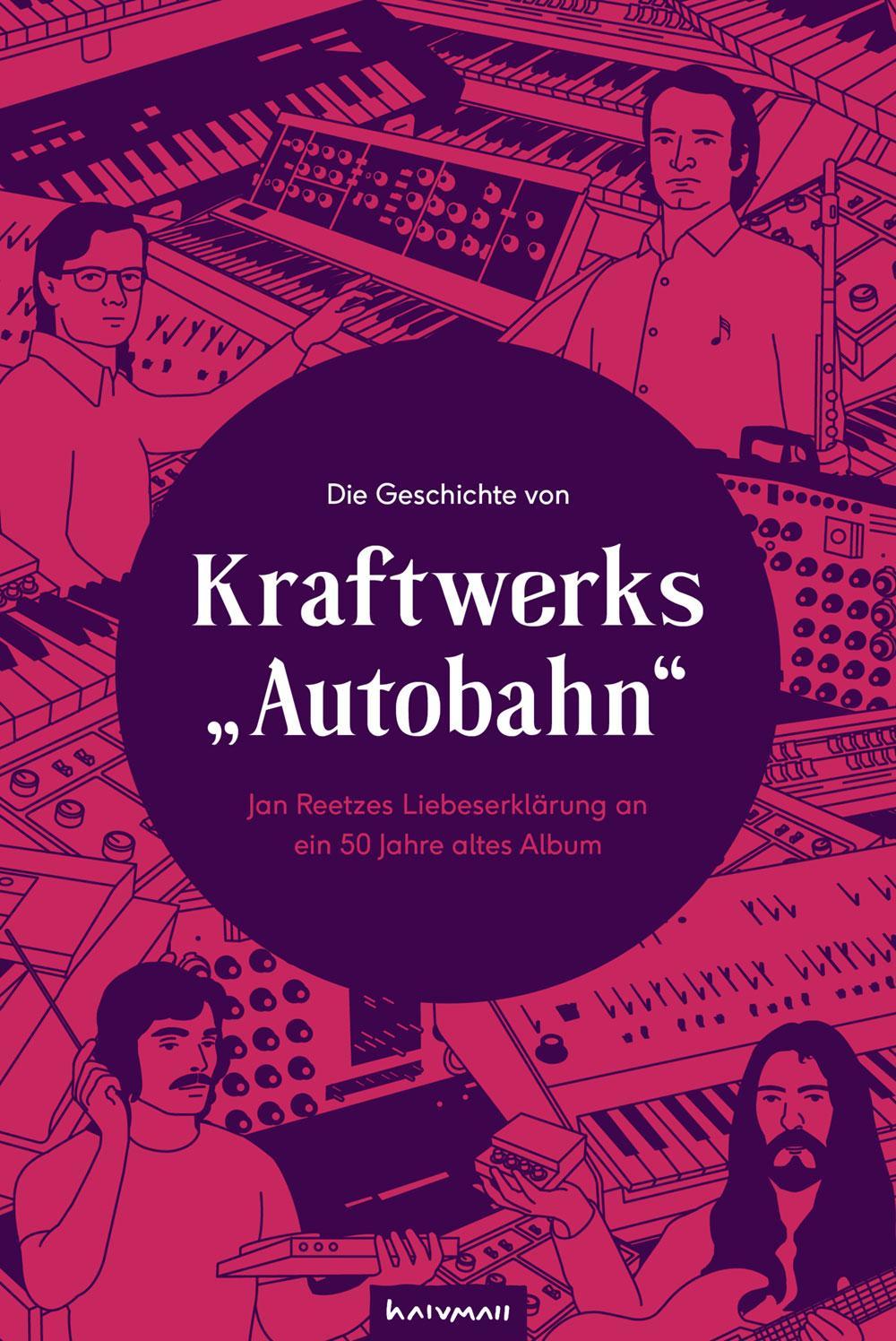 Die Geschichte von Kraftwerks \"Autobahn\"