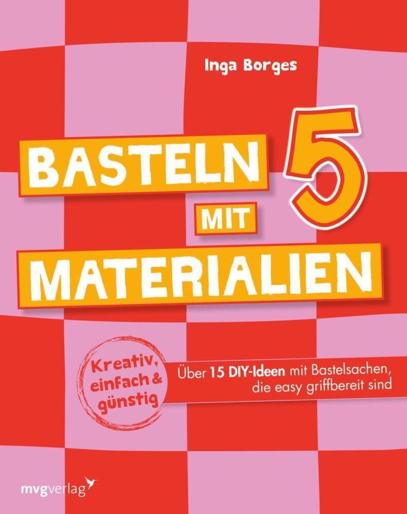 Buchcover: Basteln mit 5 Materialien