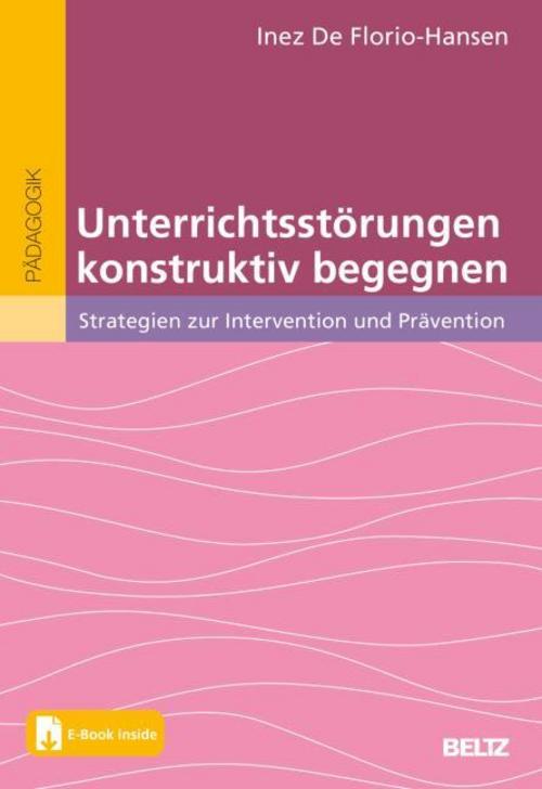 Unterrichtsstörungen konstruktiv begegnen