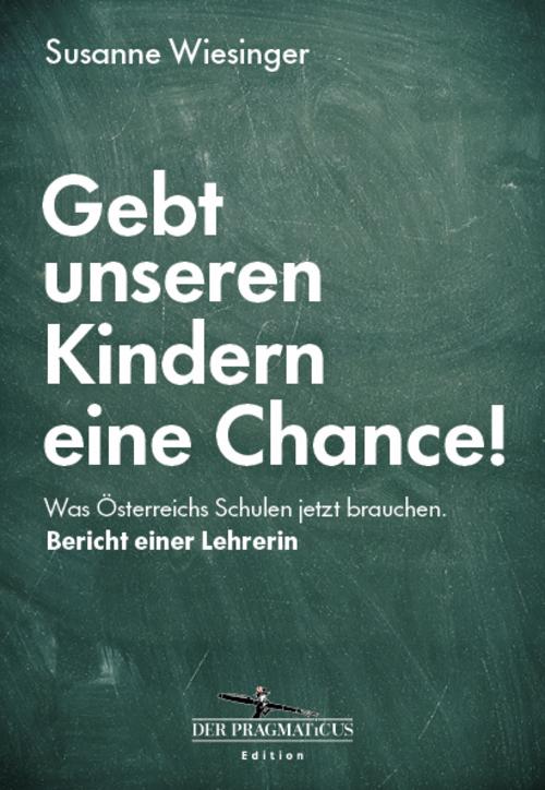 Gebt unseren Kindern eine Chance!