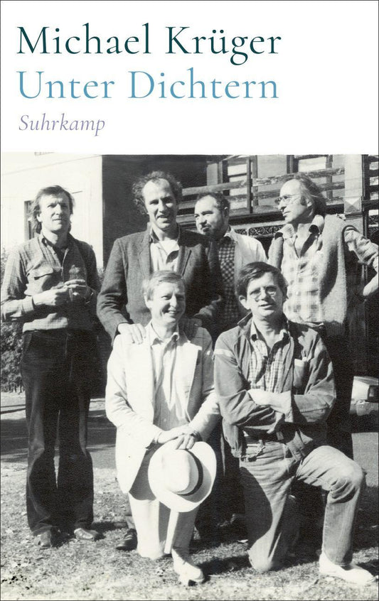 Unter Dichtern: Die Fortsetzung von »Verabredung mit Dichtern, den Memoiren des legendären Hanser-Verlegers