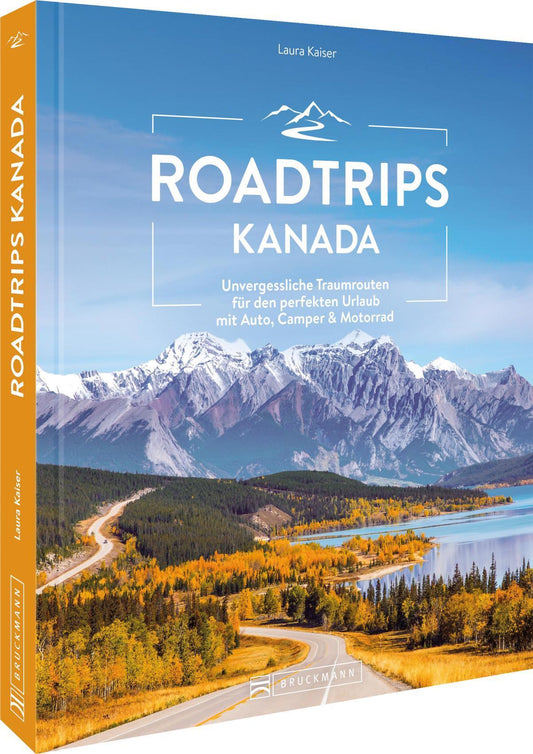 Kaiser, Laura/Roadtrips Kanada