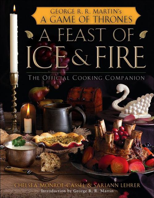 Buchcover: A Feast of Ice and Fire: The Official Game of Thrones Companion Cookbook