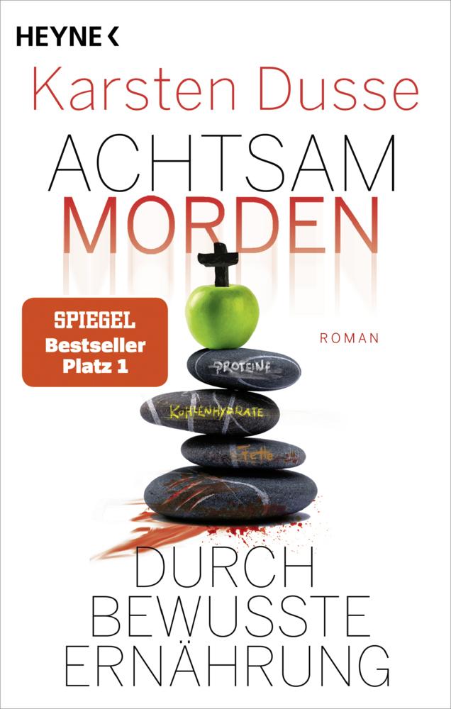 Dusse, Karsten/Achtsam morden durch bewusste Ernährung