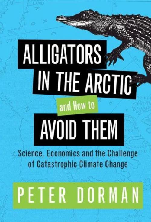 Buchcover: Alligators in the Arctic and How to Avoid Them