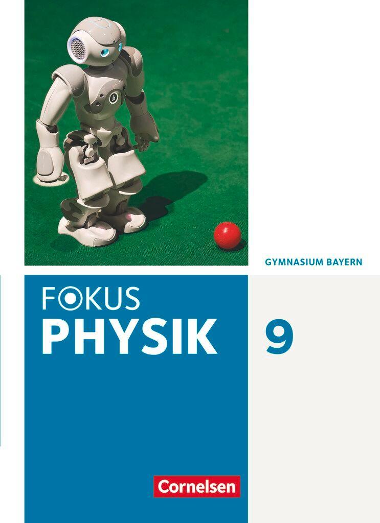 Fokus Physik 9. Jahrgangsstufe - Gymnasium Bayern - Schülerbuch