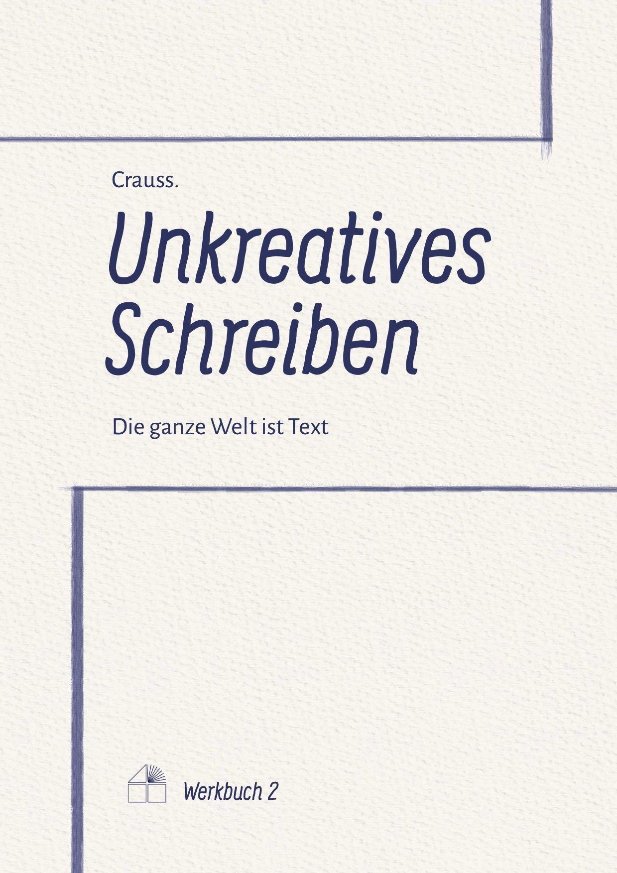 Buchcover: Unkreatives Schreiben