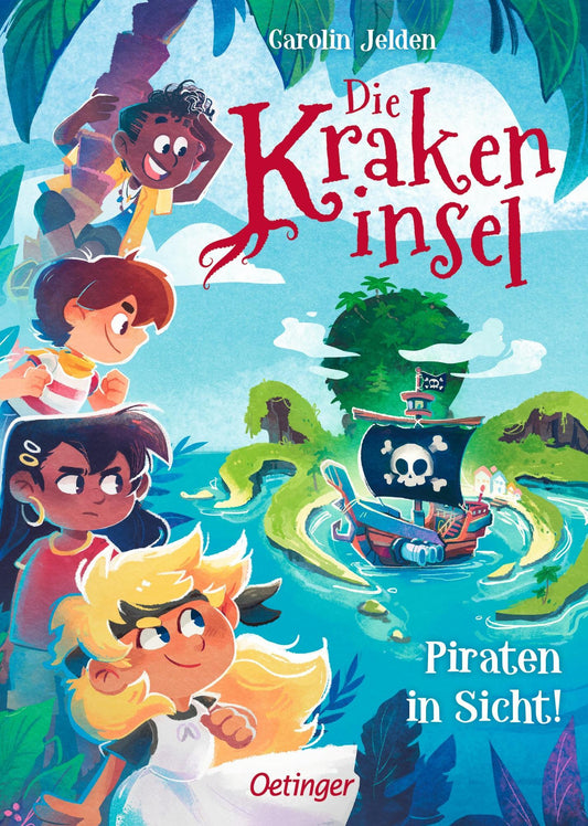 Jelden, Carolin/Die Krakeninsel 1. Piraten in Sicht!