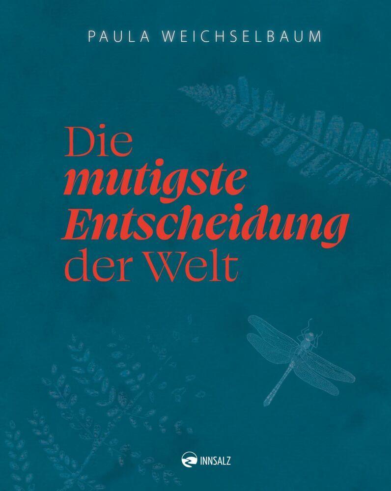 Die mutigste Entscheidung der Welt