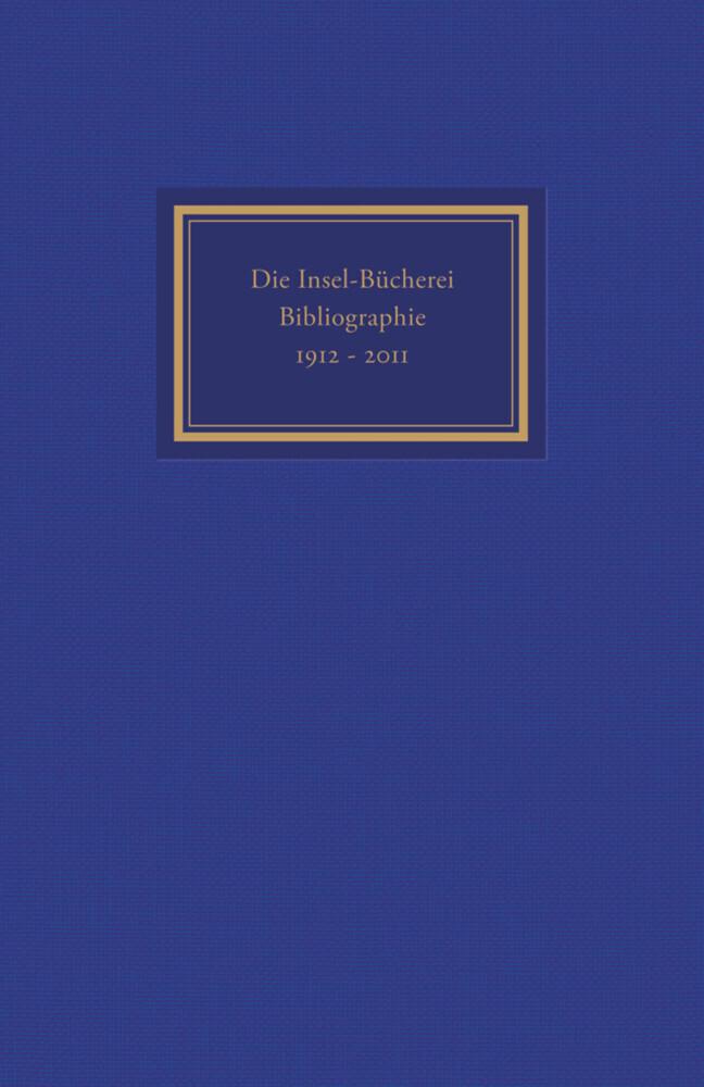 Die Insel-Bücherei. Bibliographie 1912-2012