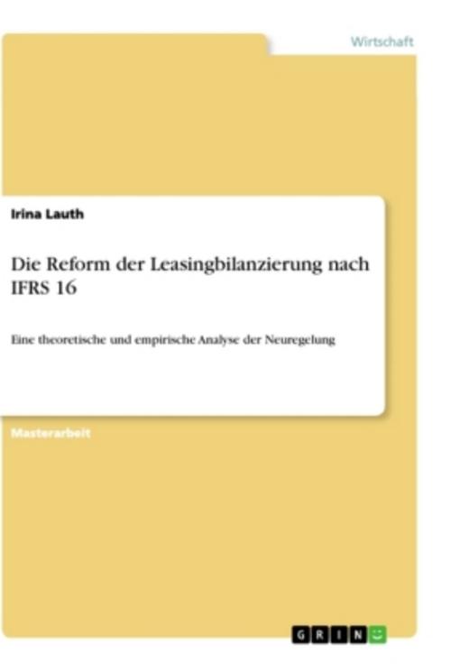 Die Reform der Leasingbilanzierung nach IFRS 16