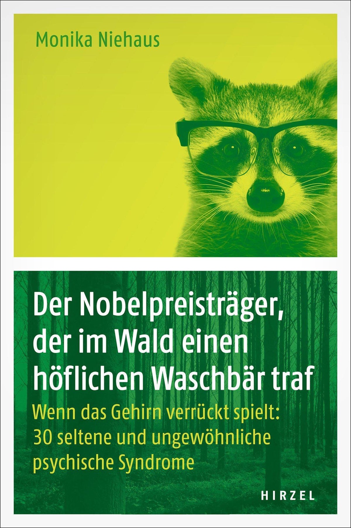 Buchcover: Der Nobelpreisträger, der im Wald einen höflichen Waschbär traf